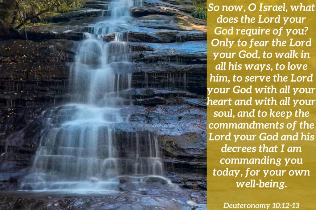 A cascading waterfall is the background for a quote from Deuteronomy 10:12-13